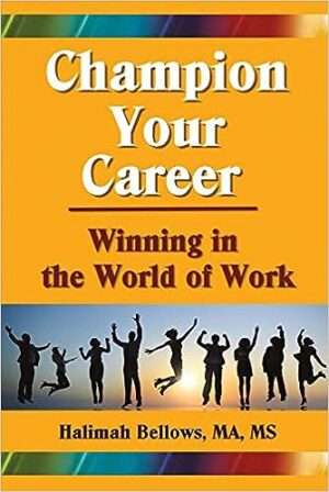 Champion Your Career - Winning in the World of Work