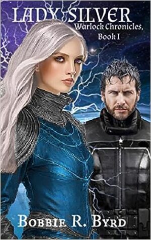 LADY SILVER: Warlock Chronicles, Book I