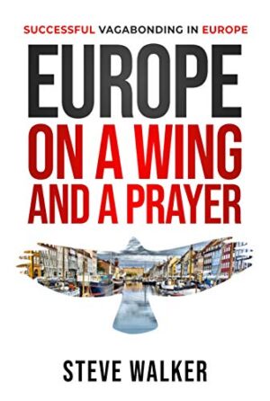 Europe on a Wing and a Prayer: Featuring the Best of Europe